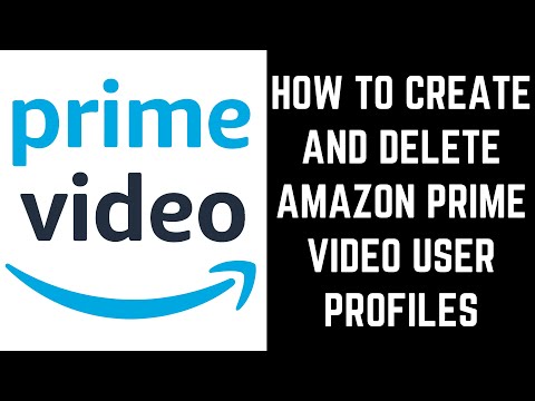 How to Create and Delete Amazon Prime Video User Profiles