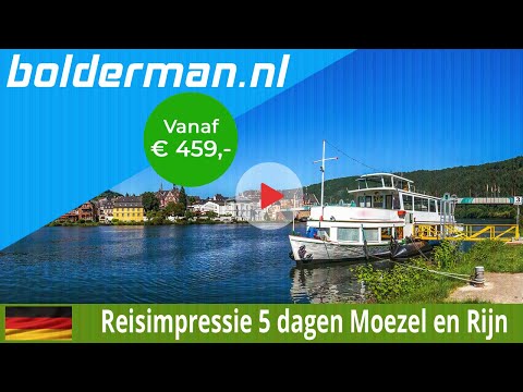 BOLDERMAN EXCURSIEREIZEN 5-daagse busreis Moezel en Rijn All-Inclusive